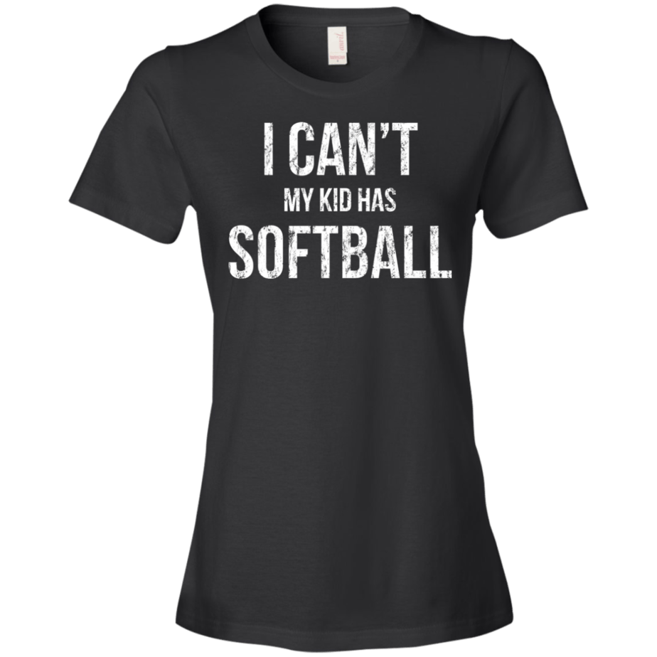 I Can't My Kid Has Softball Shirt
